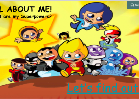 All About Me! What are my Superpowers?