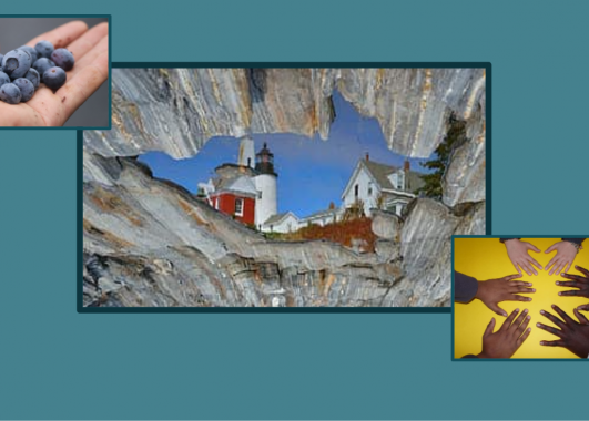 collage of three images, one is a lighthouse on the coast of Maine, one is an open hand holding blueberries, and the third is a group of hands in a circle.